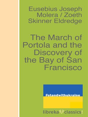 cover image of The March of Portola and the Discovery of the Bay of San Francisco